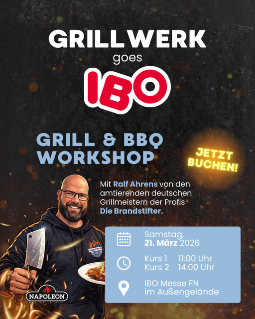 IBO-FLYER-Instagram-Post-rz GRILLWERK IBO Grill- und BBQ-Workshop mit Ralf Ahrens von den amtierenden deutschen Grillmeistern der Profis „Die Brandstifter“